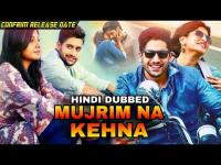 Mujrim Na Kehna 2019 Hindi Dubbed Movie HDRip 800MB