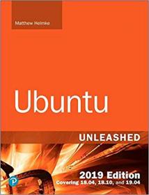 [FreeTutorials.Us] Ubuntu Unleashed 2019 Edition - Covering 18.04, 18.10, 19.04 (13th Edition) [FTU]