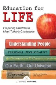 Education for Life- Preparing Children to Meet Today's Challenges