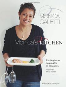 Monica's Kitchen- Exciting Home Cooking for All Occasions