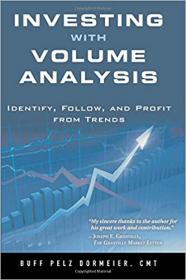 [FreeTutorials.Us] Investing with Volume Analysis Identify, Follow, and Profit from Trends (1st Edition) [FTU]