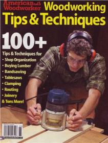 100+  Woodworking Tips & Techniques