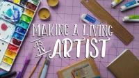 Make a Living as an Artist- Strategies for Crafting Your Creative Business