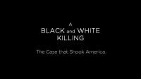 BBC A Black and White Killing The Case That Shook America 720p HDTV x264 AAC