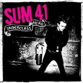 Sum 41 - 2007 - Underclass Hero (320kbps)