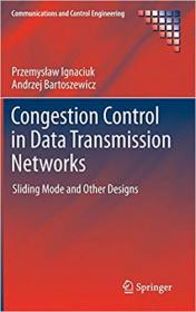 Congestion Control in Data Transmission Networks- Sliding Mode and Other Designs