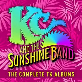 Kc And The Sunshine Band - The Complete TK Albums (2019) (320)