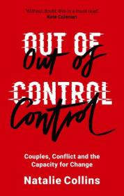 Out of Control- Couples, Conflict and the Capacity for Change