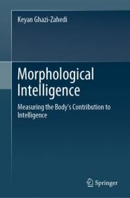Morphological Intelligence- Measuring the Body's Contribution to Intelligence