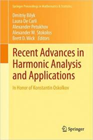 Recent Advances in Harmonic Analysis and Applications- In Honor of Konstantin Oskolkov