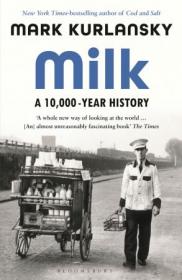 Milk- A 10,000-Year History