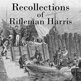 Benjamin Harris - 2018 - Recollections of Rifleman Harris (Memoirs)