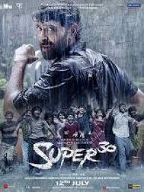 Super 30 (2019) Hindi Proper HDRip - x264 - MP3 - 700MB
