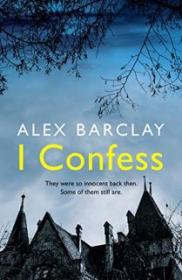 I Confess - Alex Barclay [EN EPUB] [ebook] [ps]