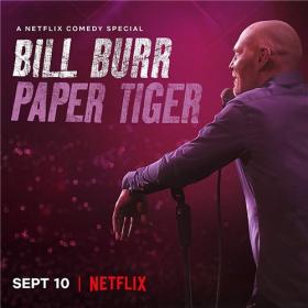 Bill Burr — Paper Tiger (2019) Субтитры