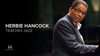 MasterClass - Herbie Hancock Teaches Jazz