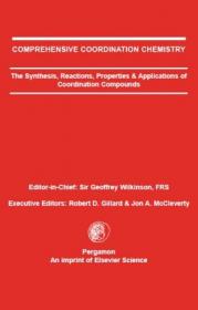 Comprehensive coordination chemistry- The synthesis, reactions, properties