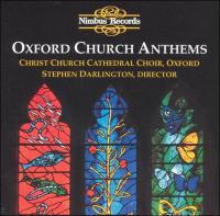 Christ Church Cathedral Choir Oxford - Oxford Church Anthems - Stephen Darlington