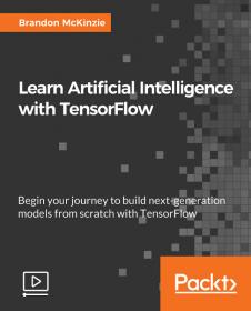 [FreeCoursesOnline.Me] PacktPub -Learn Artificial Intelligence with TensorFlow [Video]