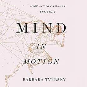 AeBooks xyz - Barbara Tversky - Mind in Motion How Action Shapes Thought
