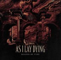 As I Lay Dying - Shaped by Fire (2019) [320]