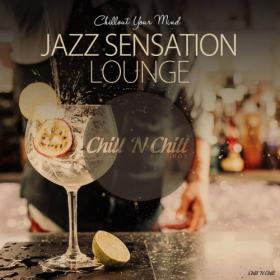 VA - Jazz Sensation Lounge [Chillout Your Mind] (2019) MP3 320kbps Vanila