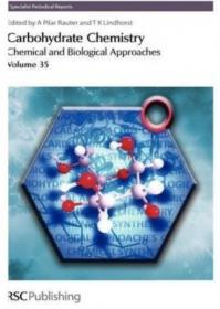 Carbohydrate Chemistry- Chemical and Biological Approaches- Volume 35