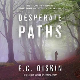 E C  Diskin - 2019 - Desperate Paths (Thriller)