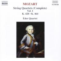 Mozart - Complete String Quartets, Vol  1 (K464 & K428) -Eder Quartet - Naxos Release