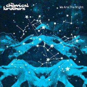 The Chemical Brothers - We Are The Night (2019) [pradyutvam]