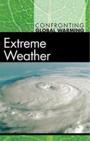 Extreme Weather (Confronting Global Warming)