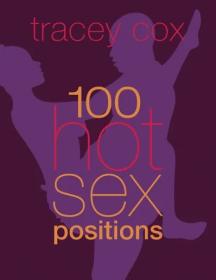 100 Hot Sex Positions Illustrated With Pictures (True PDF)