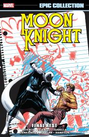 Moon Knight Epic Collection v03 - Final Rest (2018) (Digital) (Zone-Empire)