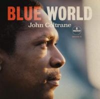 John Coltrane - Blue World [2019] [pradyutvam]