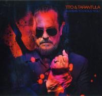 Tito & Tarantula - 2019 - 8 Arms to Hold You