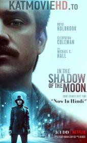 In.the.Shadow.of.the.Moon.2019.1080p.NF.WEBRip.Hin-Eng.x264