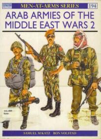 Arab Armies of the Middle East Wars (2) (Men-at-Arms Series 194)