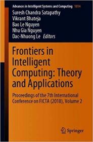 Frontiers in Intelligent Computing- Theory and Applications- Proceedings of the 7th International Conference on FICTA (2