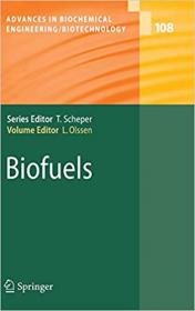 Biofuels (Advances in Biochemical Engineering-Biotechnology)