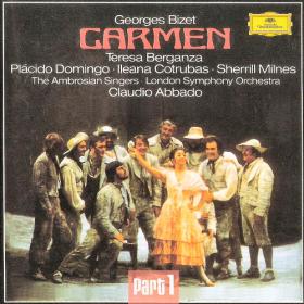 Bizet - Carmen - London Symphony Orchestra, Claudio Abbado ‎– The Ambrosian Singers, Domingo, Cotrubas [1977]