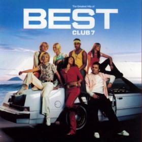 Best - The Greatest Hits Of S Club 7 (2003) [FLAC]