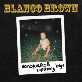 Blanco Brown - Honeysuckle & Lightning Bugs (2019) [pradyutvam]