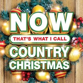 VA - NOW Thats What I Call Country Christmas (2019) [pradyutvam]