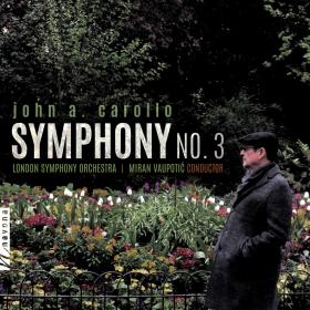 London Symphony Orchestra - John A  Carollo Symphony No  3 (2019) [pradyutvam]