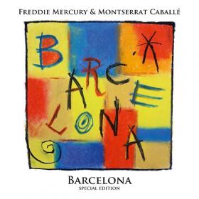 Freddie Mercury & Montserrat Caballe - Barcelona [Special Edition][Hi-Res] (2019) FLAC