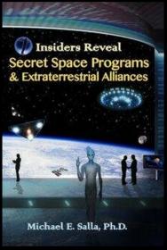 Insiders Reveal Secret Space Programs & Extraterrestrial Alliances (Vol 1)(Audiobook)