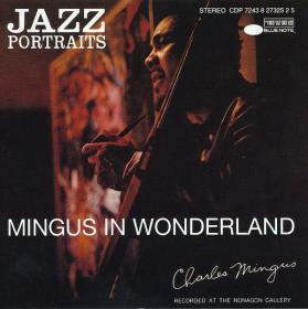 Charles Mingus - Mingus In Wonderland (1959) (1994) [FLAC]