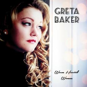 Greta Baker-2019-Warm Hearted Woman