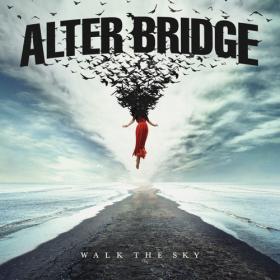 Alter Bridge - Walk the Sky [2019] [320]