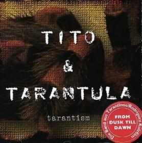 Tito and Tarantula - Tarantism - 1997